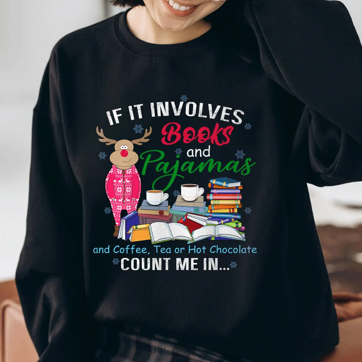 If It Involves Books And Pajamas And Coffee, Tea Or Hot Chocolate Count Me In Book Lover Gift LSB260